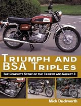 Triumph and BSA Triples: The Complete Story of the Trident and Rocket 3