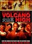 Volcano High