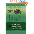 Palm Trees of the Amazon and Their Uses