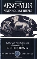 Seven Against Thebes (Septem Contra Thebas) (Clarendon Paperbacks)