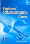 Beginners Communication Games