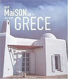 Revue Aubanel  / Une maison en Grèce