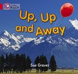 Up, Up and Away (Collins Big Cat)