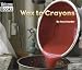 Wax to Crayons (Welcome Books: How Things Are Made)