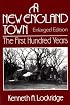 A New England Town : The First Hundred Years : Dedham, Massachusetts, 1636-1736 (Norton Essays in American History)