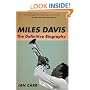 Miles Davis: The Definitive Biography