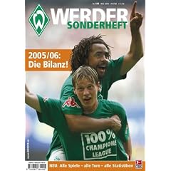 SV Werder Bremen - Sonderheft Saison 2005/06: Die Bilanz! Alle Spieler, alle Tore, alle Statistiken