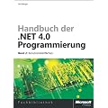 Handbuch der .NET 4.0-Programmierung. Band 2: Benutzeroberfl�chen mit WPF, Windows Forms, ASP.NET und Silverlight