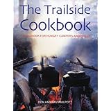 the trailside cookbook a handbook for hungry campers and hikers