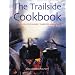 The Trailside Cookbook: A Handbook for Hungry Campers and Hikers