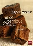 Indice glyc�mique : Objectif minceur