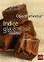 Indice glyc�mique : Objectif minceur