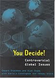 You Decide!: Controversial Global Issues