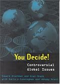 You Decide!: Controversial Global Issues