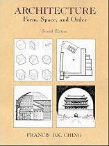 Architecture: Form, Space and Order
