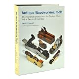 Antique Woodworking Tools by David R. Russell