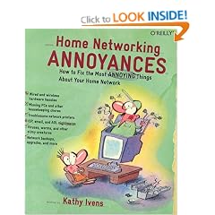 Home Networking Annoyances: How to Fix the Most Annoying Things About Your Home Network