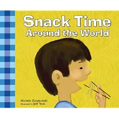 Snack Time Around the World (Meals Around the World)