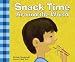Book Snack Time Around the World (Meals Around the World)
