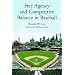 Free Agency and Competitive Balance in Baseball