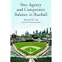 Free Agency and Competitive Balance in Baseball