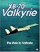Book XB-70 Valkyrie: The Ride to Valhalla