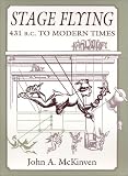 Stage Flying: 431 B.C. to Modern Times