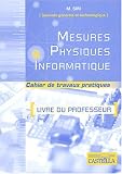 Mesures physiques et informatique 2e g�n�rale et technologique : Livre du professeur