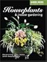 Black & Decker Houseplants and Indoor Gardening: Decorating Your Home With Houseplants