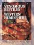 Venomous Reptiles W Hemisph-2V Set