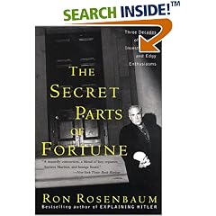 The Secret Parts of Fortune: Three Decades of Intense Investigations and Edgy Enthusiasms