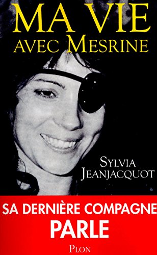 Ma vie avec Mesrine Ma vie avec Mesrine