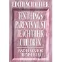 10 Things Parents Must Teach Their Children (And Learn for Themselves)