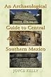 Archaeological Guide to Central and Southern Mexico