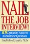 Nail the Job Interview: 101 Dynamite Answers to Interview Questions