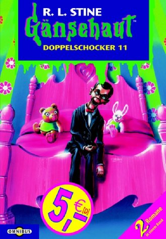 cbj G&auml;nsehaut - Doppelschocker 11: 2 Romane in einem Band. Enth&auml;lt die B&auml;nde: Die Wut der unheimlichen Puppe / Mein haarigstes Abenteuer. (Doppeld ...