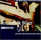 The Rough Guide to Bottleneck Blues