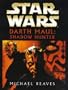 Star Wars - Darth Maul, Shadow Hunter