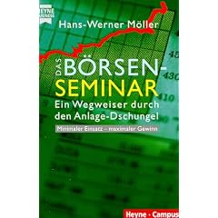 Das B�rsenseminar. Ein Wegweiser durch den Anlage- Dschungel.