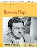 Between Flops: A Biography of Preston Sturges