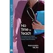 Image of No Time to Teach: The Essence of Patient and Family Education for Healthcare Providers