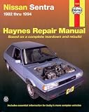 Datsun, Nissan Sentra, 1982-1994 (Haynes Manuals)