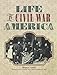 Life in Civil War America