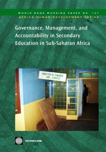Governance, Management, and Accountability in Secondary Education in Sub-Saharan Africa (World Bank Working Papers)