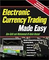 Electronic Currency Trading Made Easy (Made Easy Series (Roseville, Calif.).)