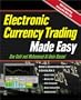 Electronic Currency Trading Made Easy (Made Easy Series (Roseville, Calif.).)