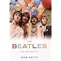 The "Beatles": The Biography