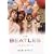 The "Beatles": The Biography
