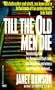 Till the Old Men Die