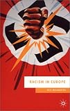 Racism in Europe: 1870-2000 (European Culture & Society Series)